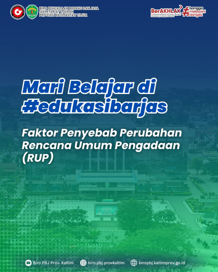 Faktor Penyebab Perubahan Rencana Umum Pengadaan (RUP)