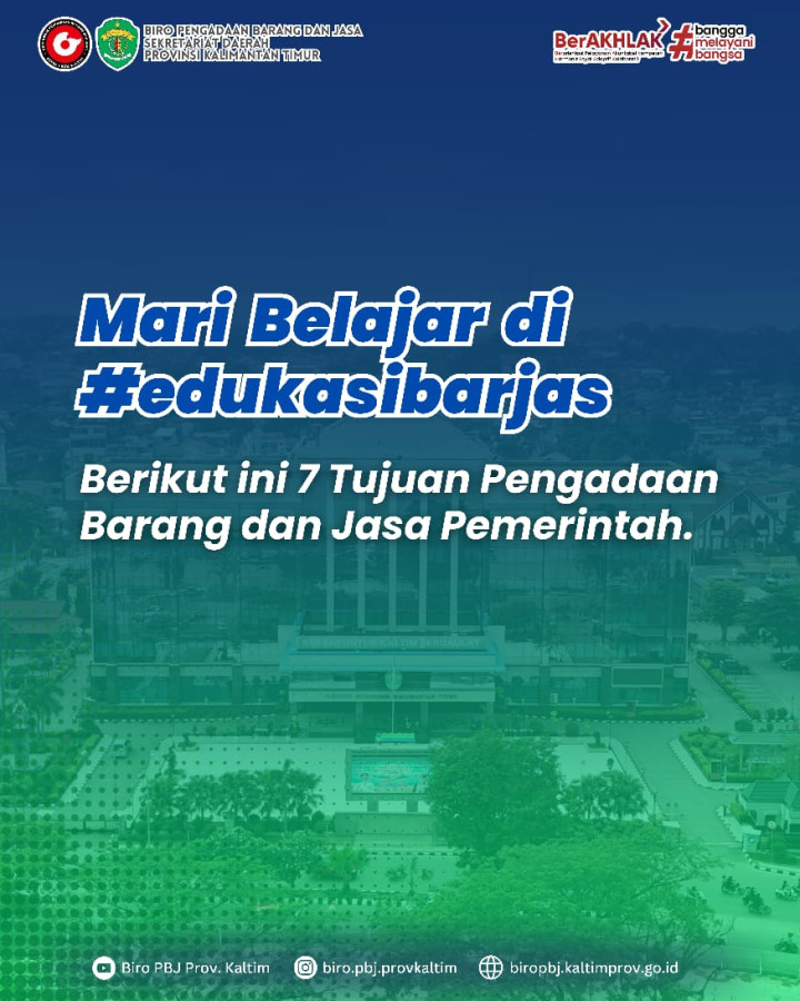 7 Tujuan Pengadaan Barang dan Jasa Pemerintah