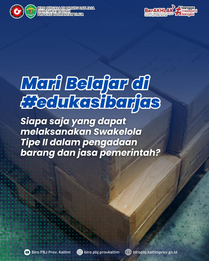 Siapa saja yang dapat melaksanakan Swakelola Tipe II