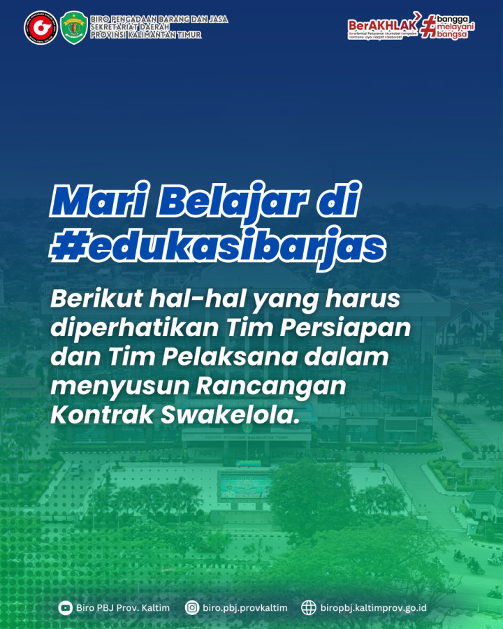 yang harus diperhatikan Tim Persiapan dan Tim Pelaksana dalam menyusun Rancangan Kontrak Swakelola.