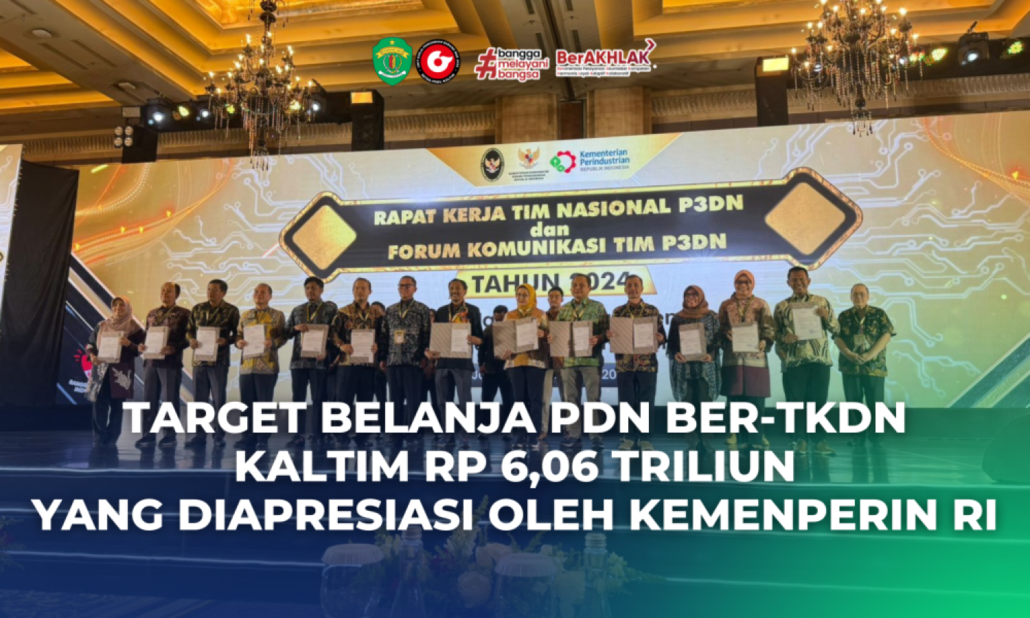 Target Belanja PDN berTKDN Kaltim Rp 6,06 Triliun yang di Apresiasi oleh Kemenperin RI