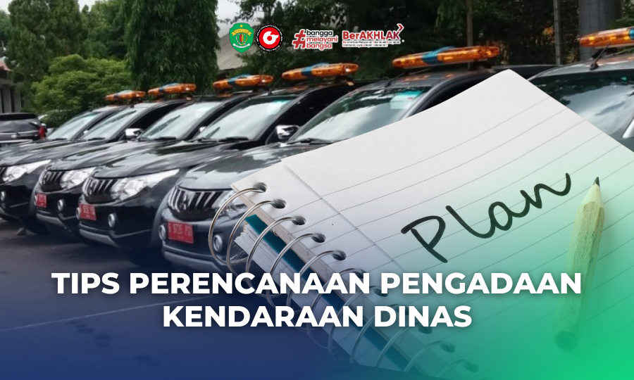 Tips Perencanaan Pengadaan Kendaraan Dinas