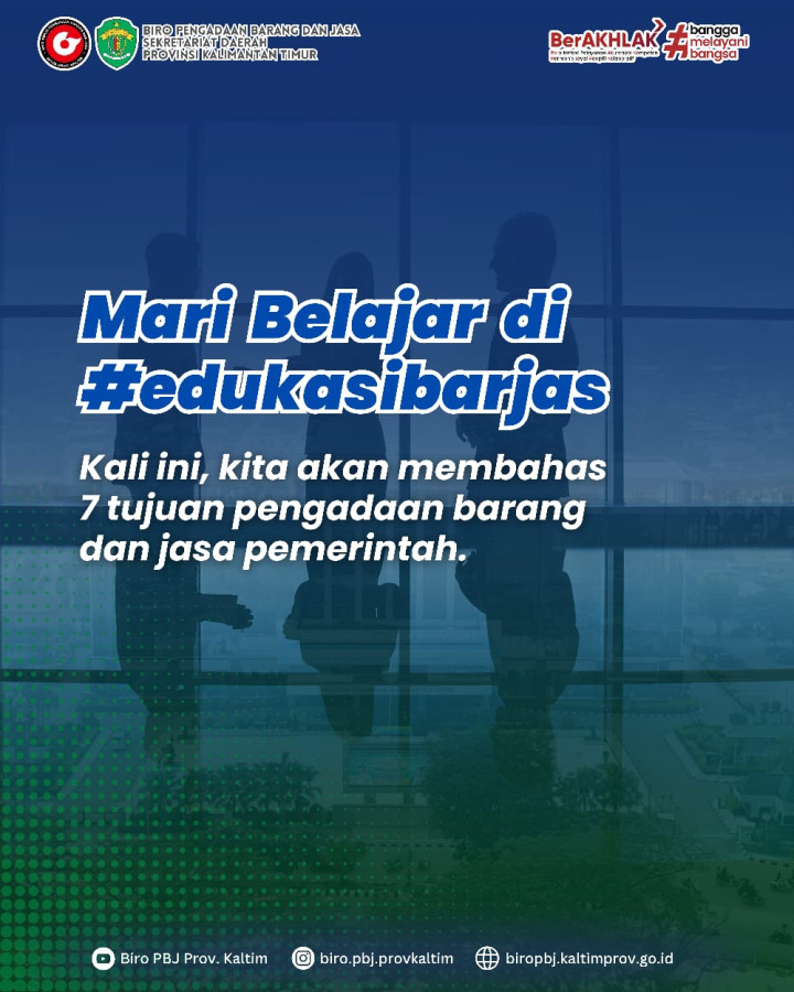 Tujuan pengadaan barang dan jasa pemerintah