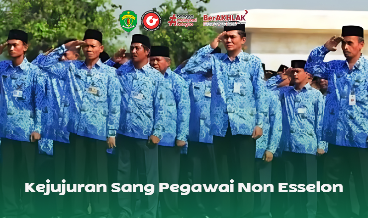 Kejujuran Sang Pegawai Non Esselon