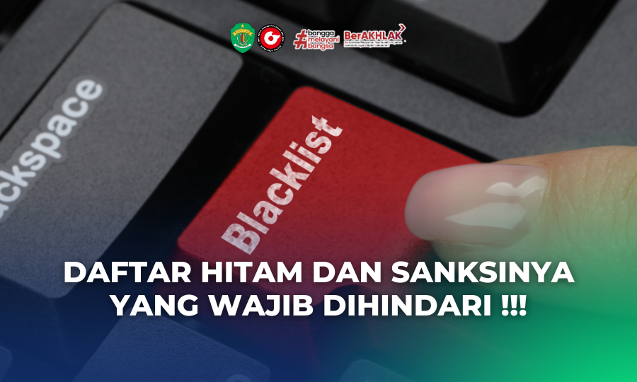 Daftar Hitam dan Sanksinya yang Wajib Dihindari !!!