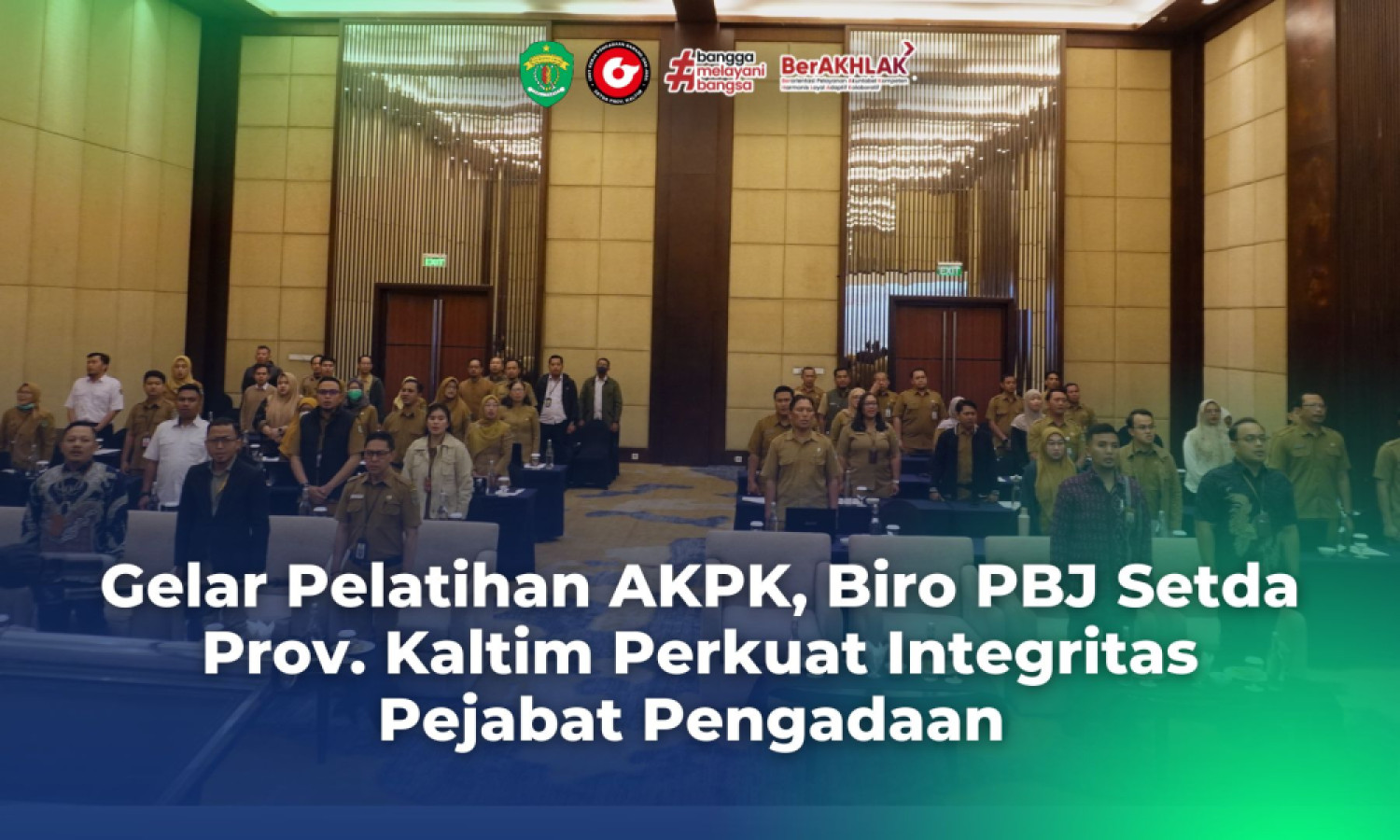 Gelar Pelatihan AKPK: Biro PBJ Setda Prov. Kaltim Perkuat Integritas Pejabat Pengadaan